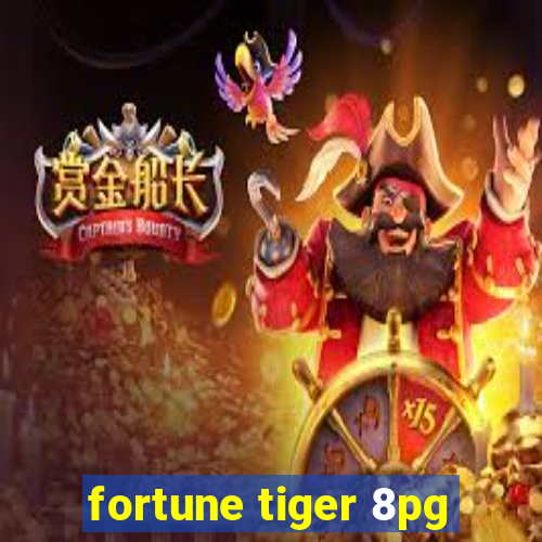 fortune tiger 8pg